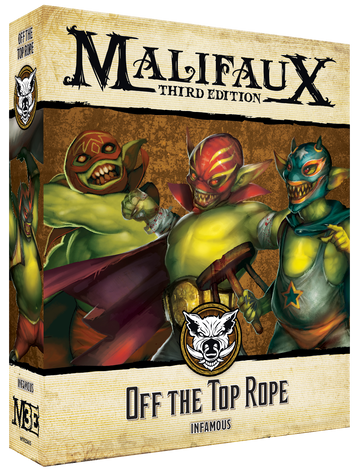 Malifaux 3rd Edition - Off the Top Rope