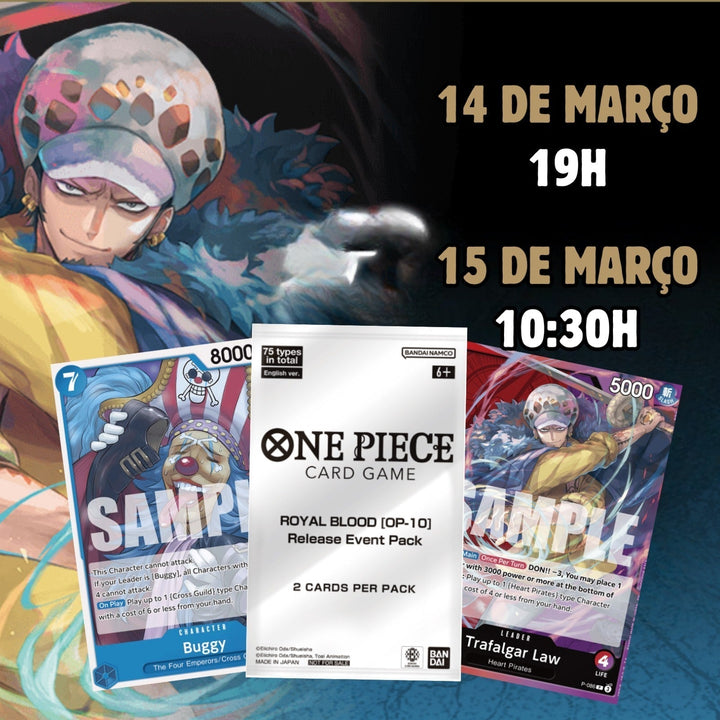 Pre-release One Piece Royal Blood(OP-10) - Aqui somos todos Piratas!