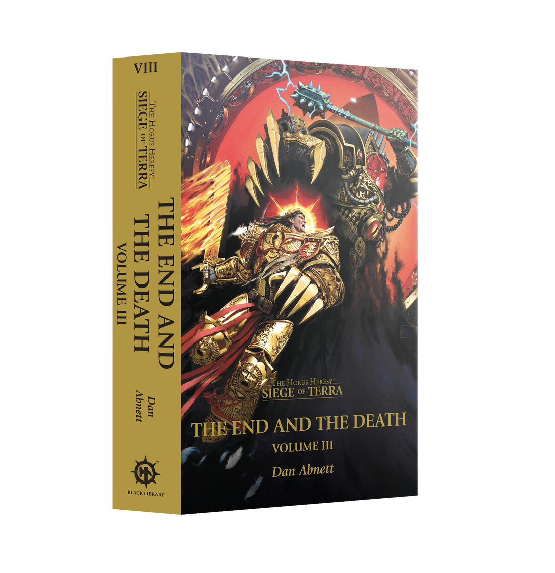 SIEGE OF TERRA: THE END AND THE DEATH: VOLUME III (PB)