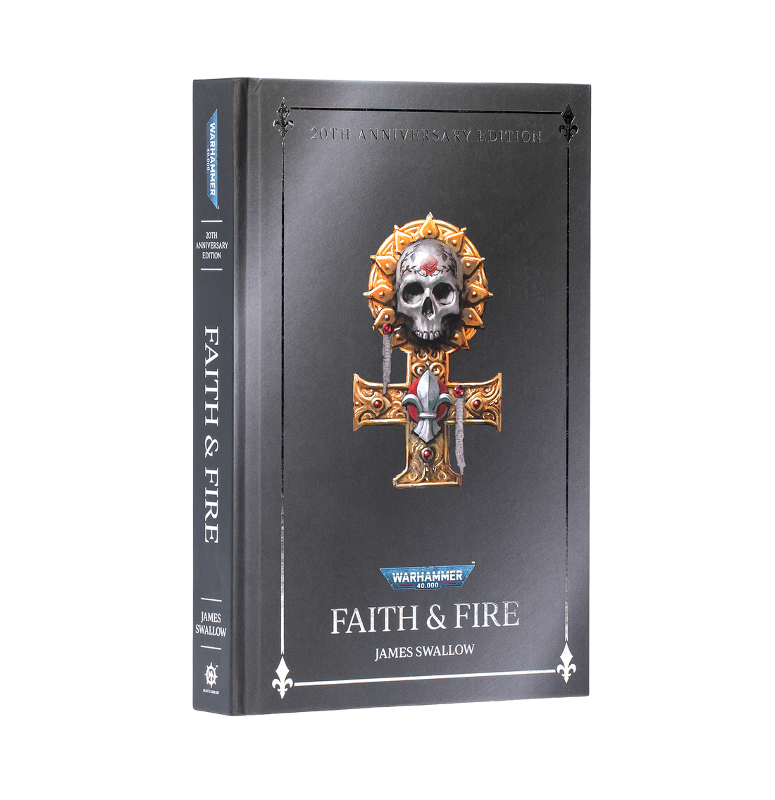 Faith and Fire: Anniversary Edition (Hardback)
