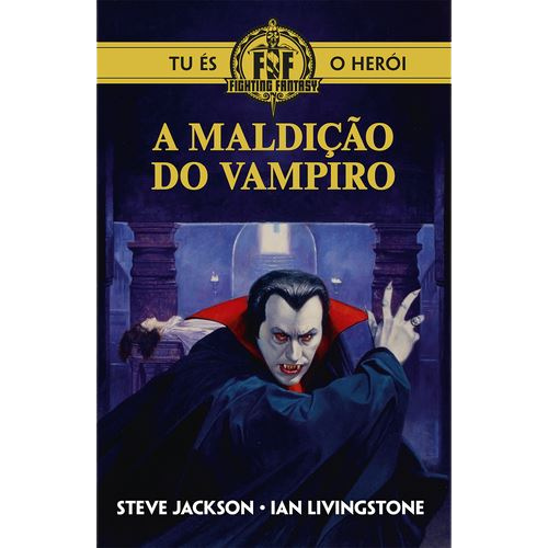 Fighting Fantasy: A Maldição do Vampiro - Livro 8