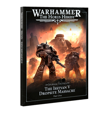 The Horus Heresy: Journal Tactica - Isstan V: Part 1