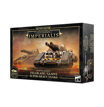 Legions Imperialis: Fellblade/Glaive Super-Heavy Tanks