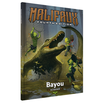 Malifaux M4E - Bayou Faction Book