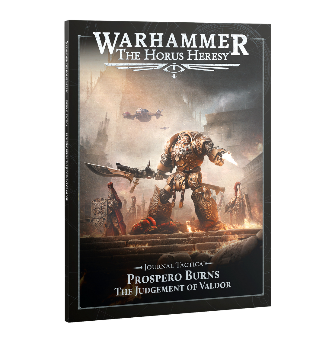 The Horus Heresy: Journal Tactica - Prospero Burns: Judgement of Valdor