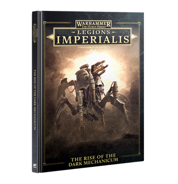 Legions Imperialis: The Rise of the Dark Mechanicum