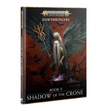 Dawnbringers: Book V – Shadow Of The Crone