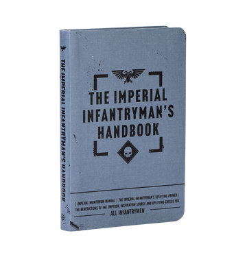 THE IMPERIAL INFANTRYMAN'S HANDBOOK