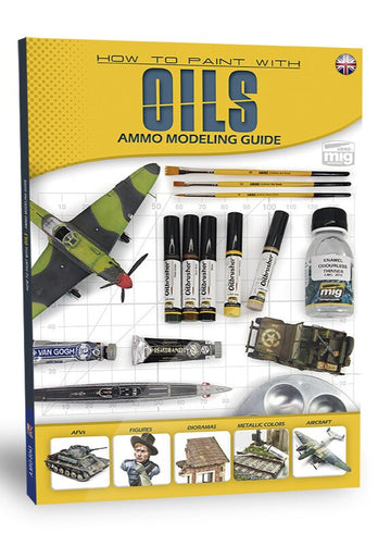 Ammo by Mig - MODELLING GUIDE – How to Paint with Oils ENGLISH