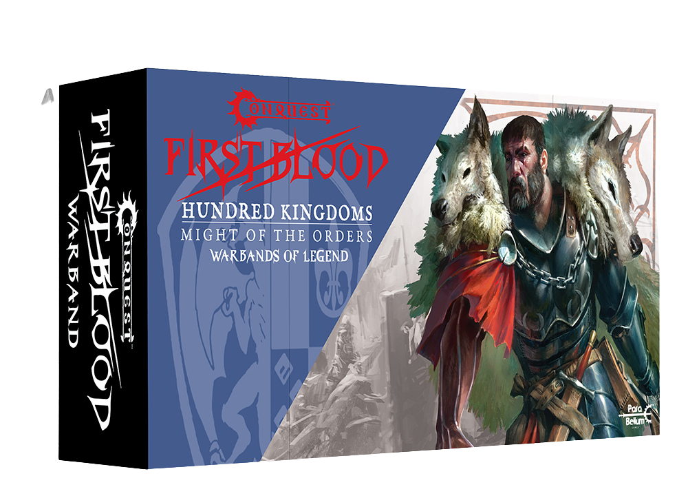 Conquest - Hundred Kingdoms: Might of the Orders - Warbands of Legend Conquest First Blood New Edition Warband