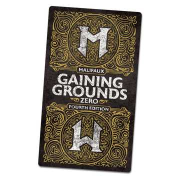 Malifaux M4E - Gaining Grounds Fourth – Season Zero