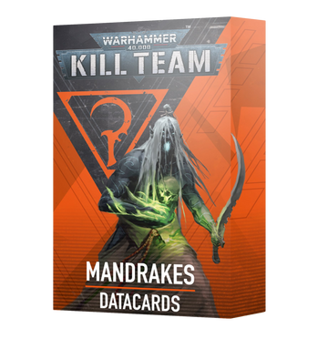 Kill Team: Mandrakes Datacards