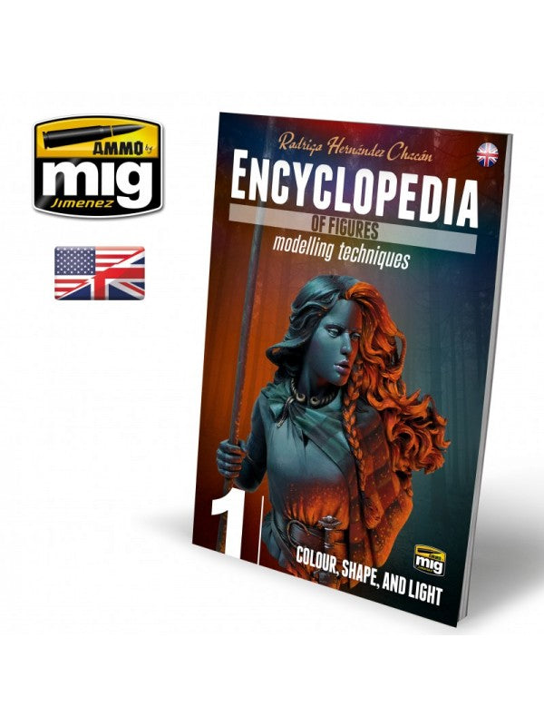 Ammo by Mig - Encyclopedia of Figures - Modelling Techniques Vol. 1: Colour, Shape & Light - EN