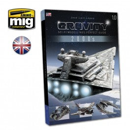 Ammo by Mig - GRAVITY 1.0 - SCI FI Modelling Perfect Guide - EN