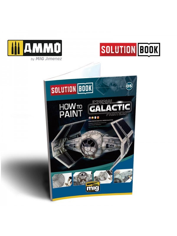 Ammo by Mig - Solution Book - How to Paint Imperial Galactic Fighters - EN/ES/FR/DE